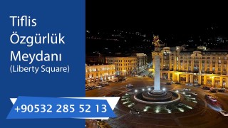 Tiflis Özgürlük Meydanı Liberty Square